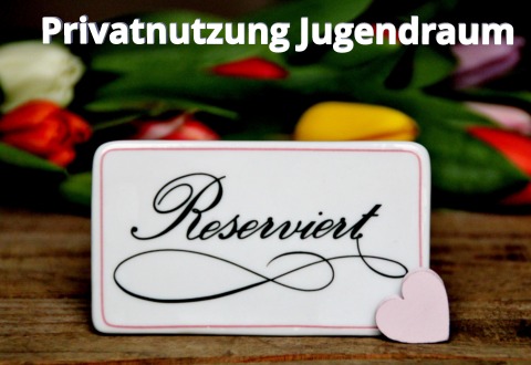 Privatnutzung_Jugendraum